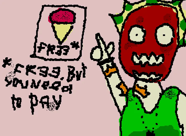 FREE ICE CREAM BUT YOU NEED TO PAYYY!!!