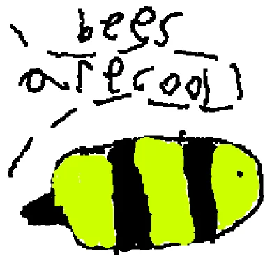 bees are cool