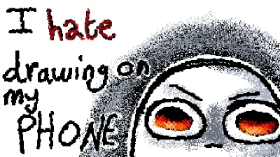 I hate drawing on phone