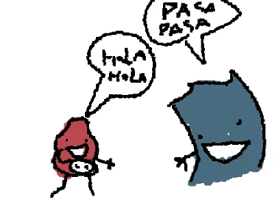 hola hola pasa pasa