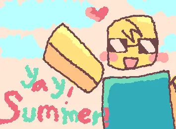 Its Summer time!!!