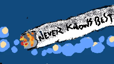 never knows best