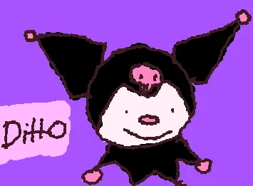 D-ditto?... Kuromi?????