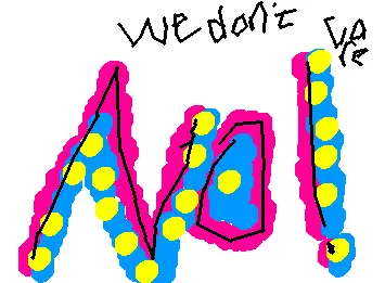 we don't care, NO!