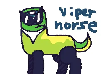 Viper horse awhhhh