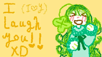 i laugh u XD