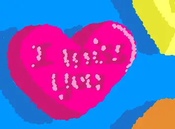 I miss you