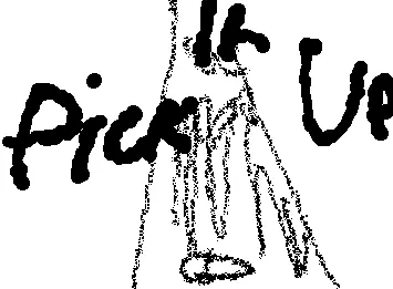 PICK IT UP