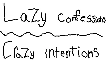 Lazy Intentions