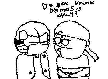 Do you think Deimos is okay?