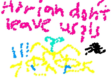 Adrian pls don't leave us