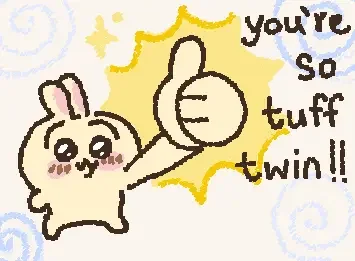 usagi says you're tuff twin!!