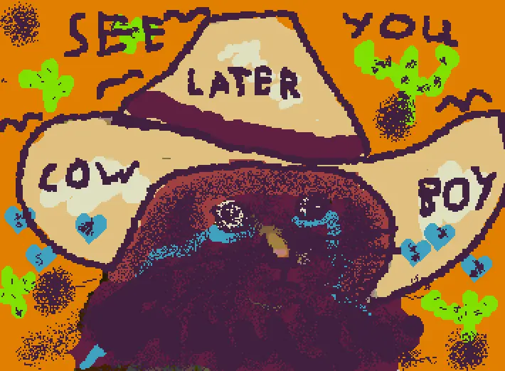see you later cowboy
