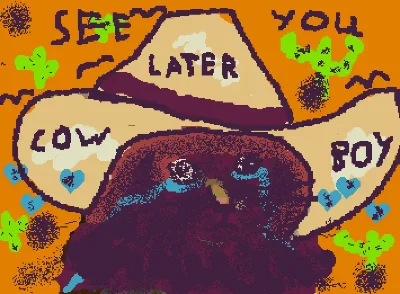 see you later cowboy