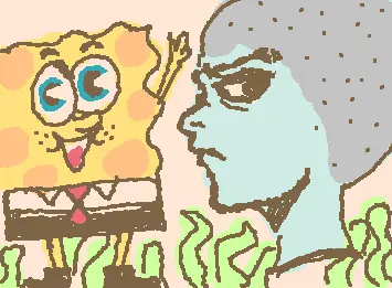 Dont be mad Mr Squidward