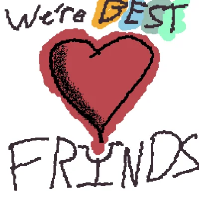 We're BEST FRIENDS!