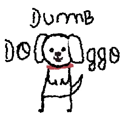 dumb doggo