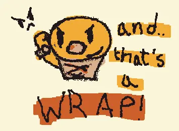 And that's a wrap