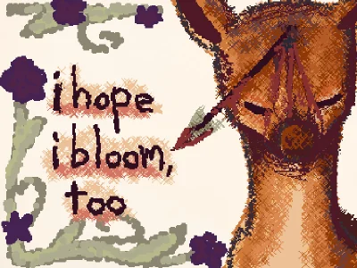 I hope i bloom, too...