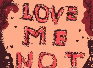 Loveee Me Nott